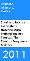Short and Intense Tailor-Made Notched Music Training against Tinnitus: The Tinnitus Frequency Matters